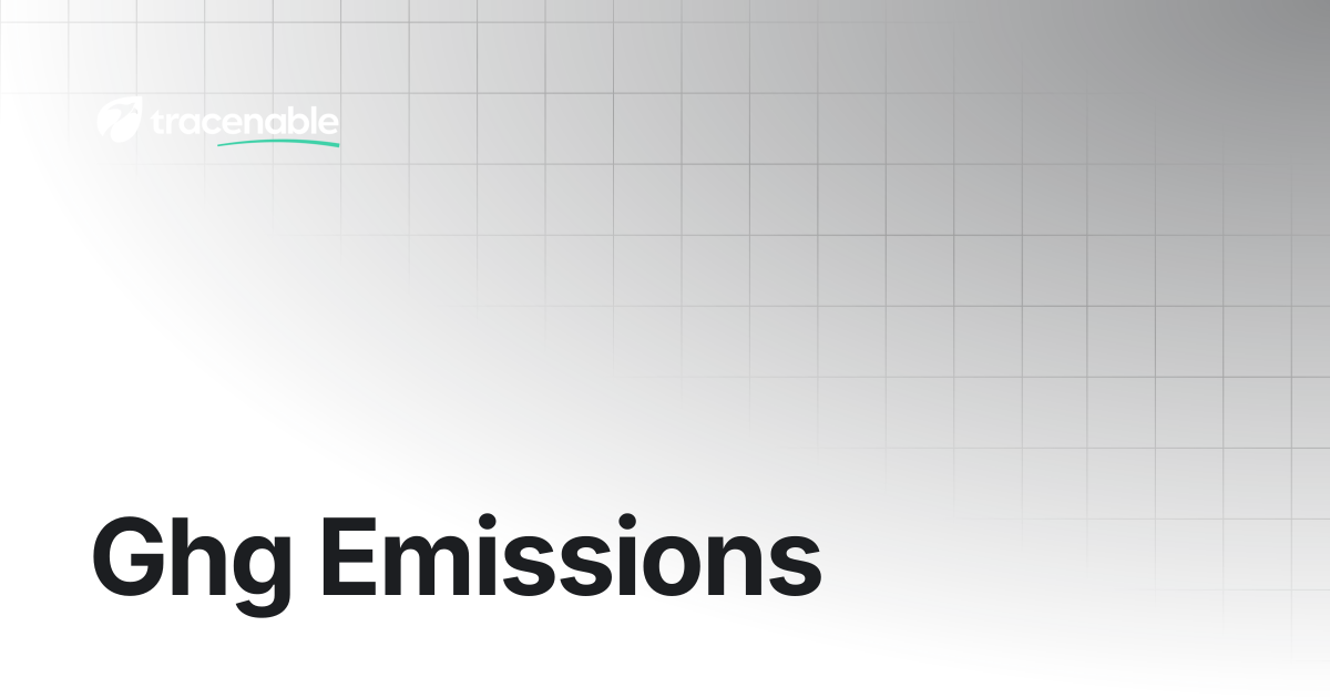 Ghg Emissions | Tracenable Documentation