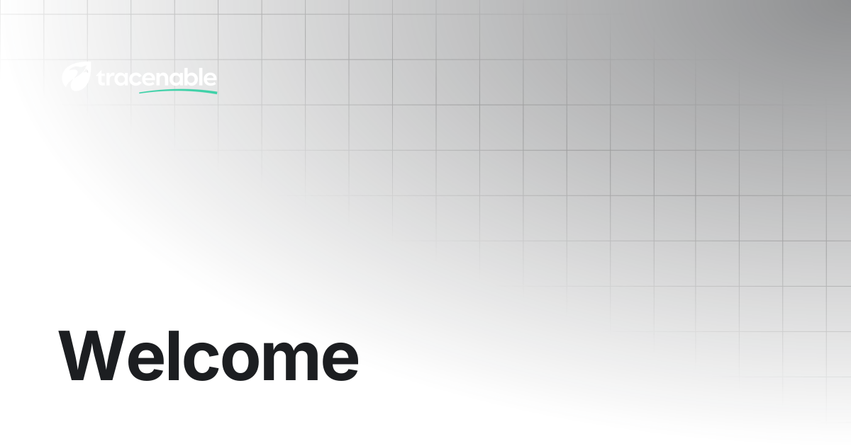 Welcome | Tracenable Documentation