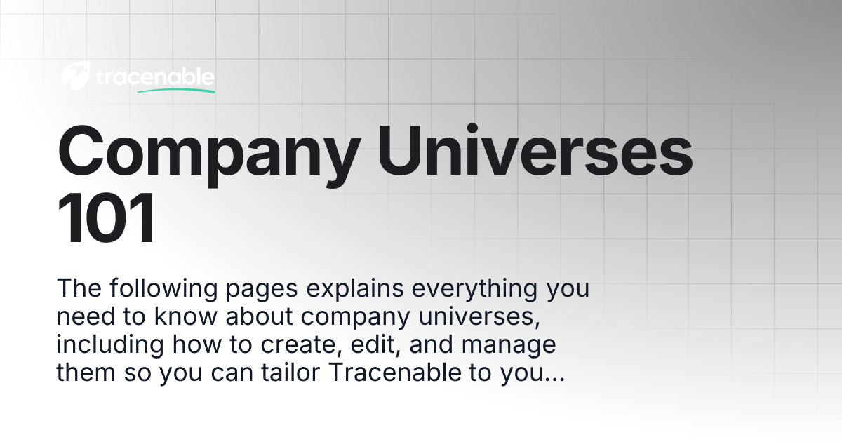 Company Universes 101 | Tracenable Documentation